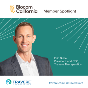 Biocom California Member Spotlight: Eric Dube, president and CEO of Travere Therapeutics